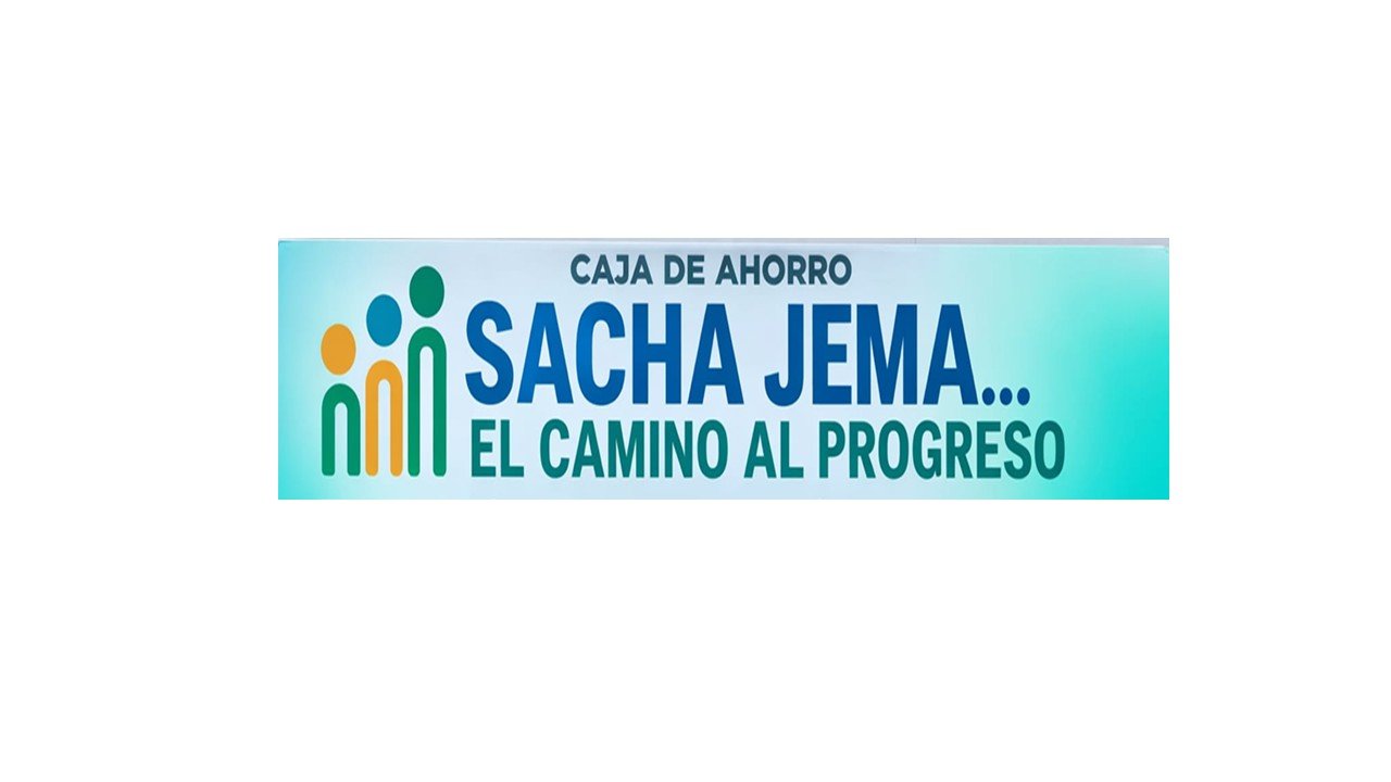 CAJA DE AHORRO SACHA JEMA